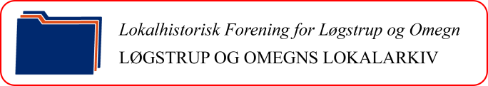 Lokalhistorisk Forening for Løgstrup og Omegn